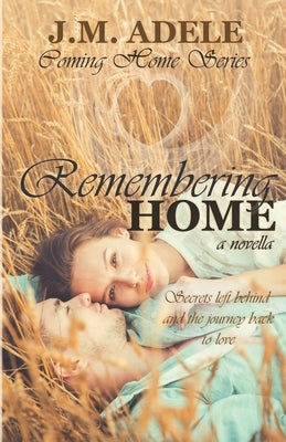 Remembering Home: A Novella by Lancaster, Eeva