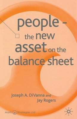 People - The New Asset on the Balance Sheet by Divanna, J.