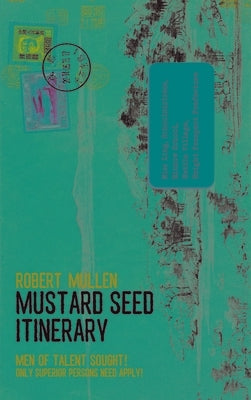 Mustard Seed Itinerary by Mullen, Robert