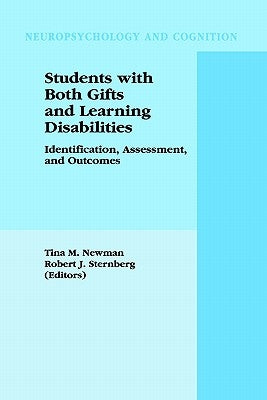 Students with Both Gifts and Learning Disabilities: Identification, Assessment, and Outcomes by Newman, Tina A.