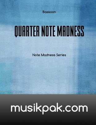 Quarter Note Madness: Bassoon by Tirpak, Steve