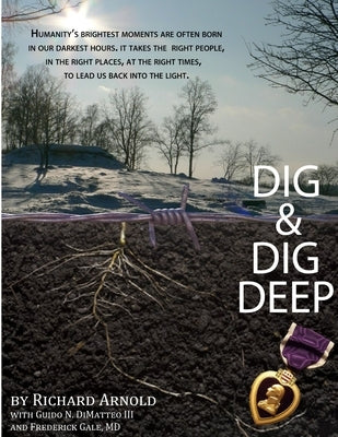 Dig & Dig Deep by Arnold, Richard