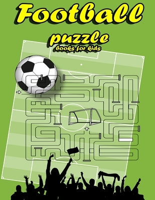 Football puzzle books for kids: Football Activity Book For Kids Aged 6-12 by Tec VC