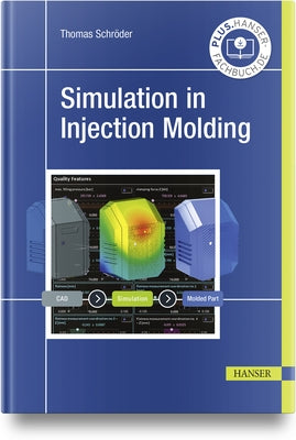 Simulation in Injection Molding by Schröder, Thomas