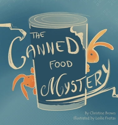 The Canned Food Mystery by Brown, Christine