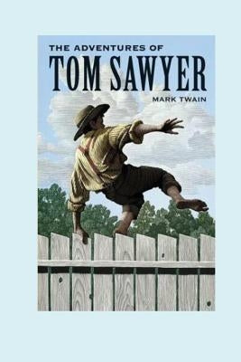 The Adventures of Tom Sawyer by Twain, Mark