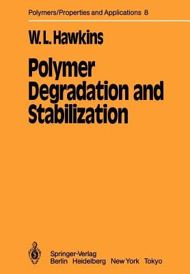 Polymer Degradation and Stabilization by Harwood, H. J.