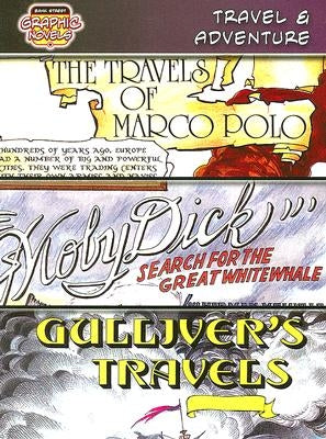 Travel & Adventure: The Travels of Marco Polo, "Moby Dick": Search for the Great White Whale, Gulliver's Travels by Reit, Seymour
