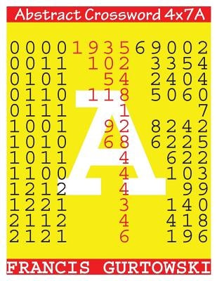 Abstract Crossword 4x7A by Gurtowski, Francis