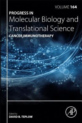 Cancer Immunotherapy: Volume 164 by Teplow, David B.
