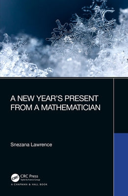 A New Year's Present from a Mathematician by Lawrence, Snezana