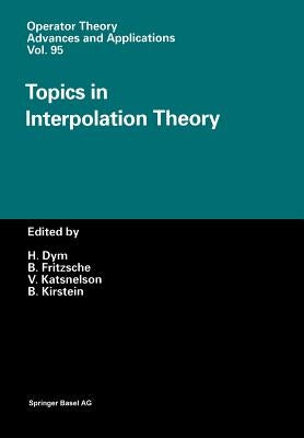 Topics in Interpolation Theory by Fritzsche, Bernd