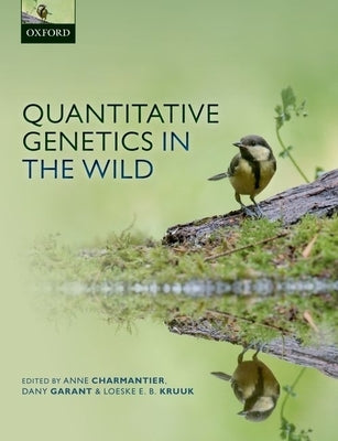 Quantitative Genetics in the Wild by Charmantier, Anne