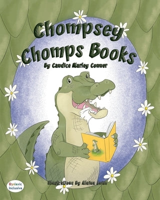 Chompsey Chomps Books by Marley Conner, Candice