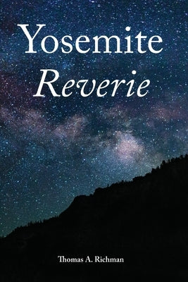Yosemite Reverie by Richman, Thomas a.