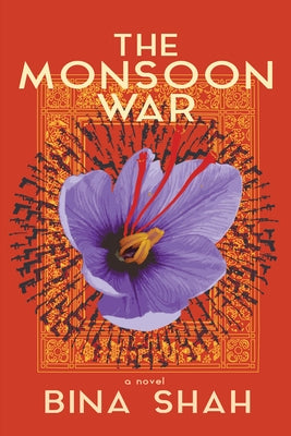 The Monsoon War by Shah, Bina