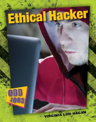 Ethical Hacker by Loh-Hagan, Virginia