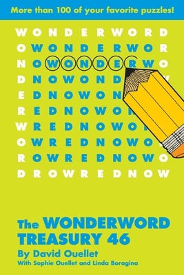 The Wonderword Treasury 46 by Ouellet, David