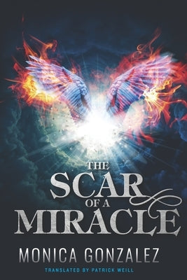 The Scar of a Miracle by Weill, Patrick