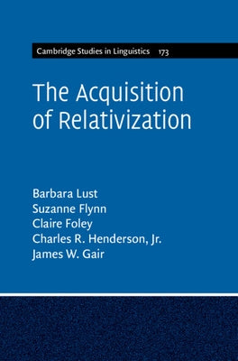 The Acquisition of Relativization by Lust, Barbara