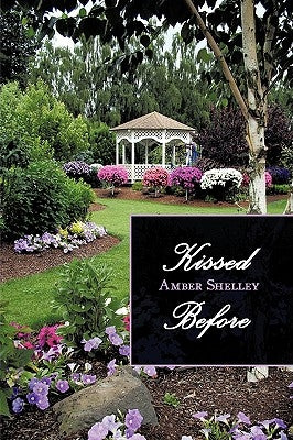Kissed Before by Shelley, Amber