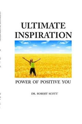 Ultimate Inspiration by Scott, Robert