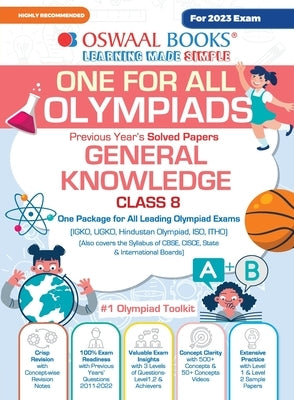 Oswaal One For All Olympiad Previous Years' Solved Papers, Class-8 General Knowledge Book (For 2023 Exam) by Oswaal Editorial Board