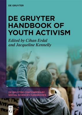de Gruyter Handbook of Youth Activism by Erdal, Cihan