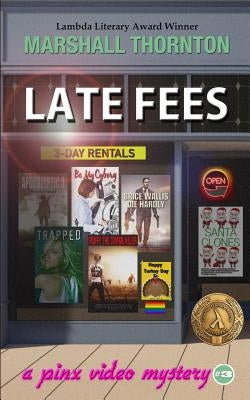 Late Fees: A Pinx Video Mystery by Thornton, Marshall