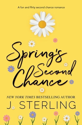 Spring's Second Chance by Sterling, J.