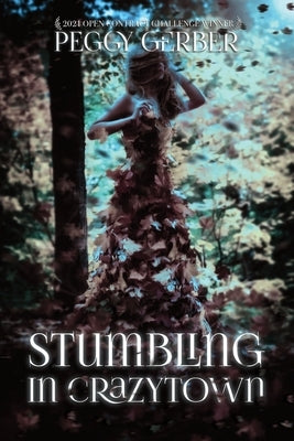 Stumbling in Crazytown by Gerber, Peggy