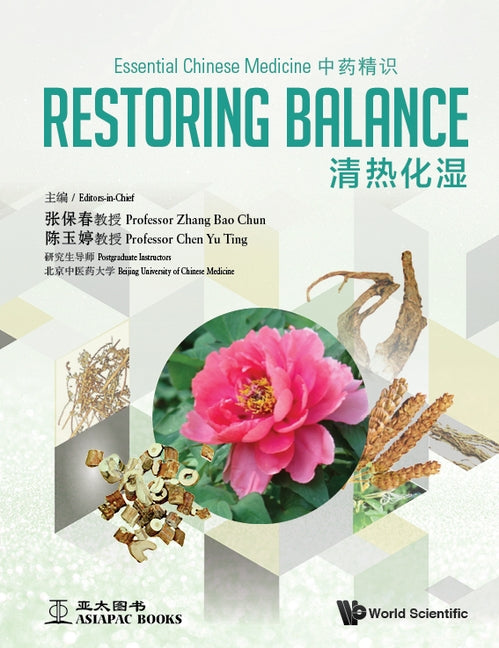 Essential Chinese Medicine - Volume 1: Restoring Balance by Zhang, Bao Chun