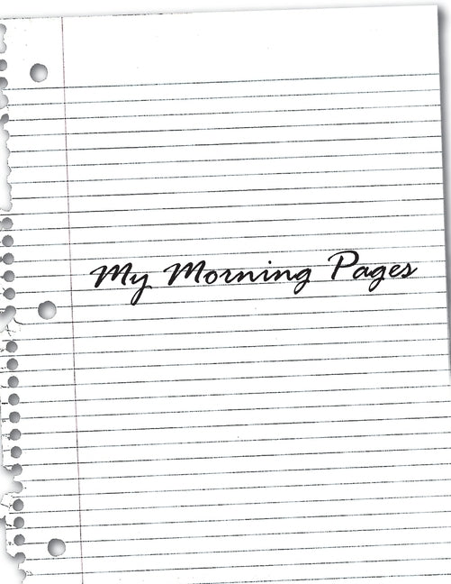 My Morning Pages by Clear Publishing, Write Yourself