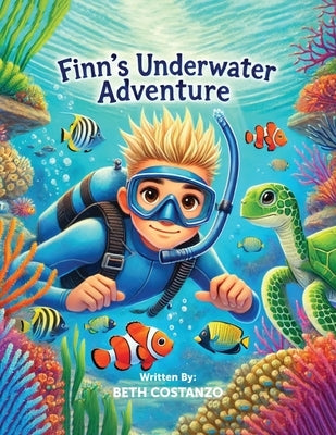 Finn's Underwater Adventure by Costanzo, Beth