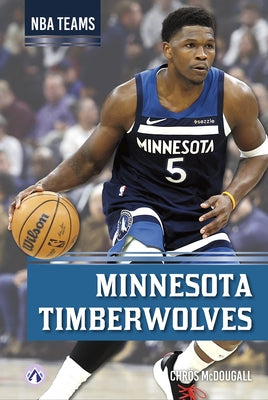 Minnesota Timberwolves by McDougall, Chrös
