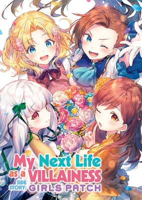My Next Life as a Villainess Side Story: Girls Patch (Manga) by Yamaguchi, Satoru