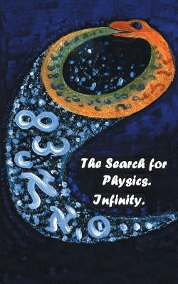 The Search for Physics. Infinity. by Moroz, Viktor