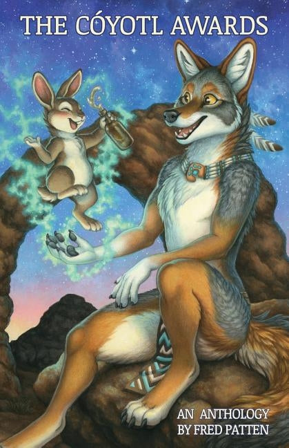 The Coyotl Awards Anthology by Patten, Fred