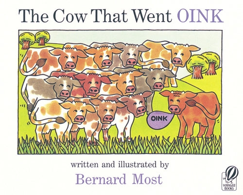 The Cow That Went Oink by Most, Bernard