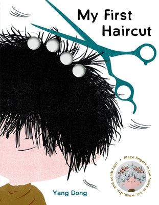 My First Haircut by Dong, Yang