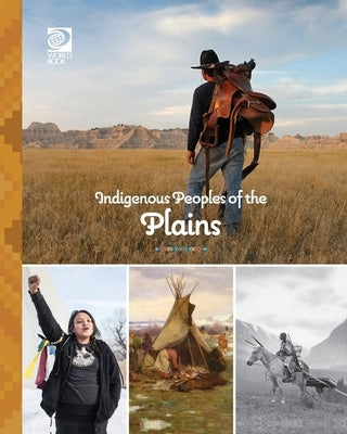 Indigenous Peoples of the Plains by World Book
