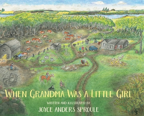 When Grandma Was a Little Girl by Sproule, Joyce Anders