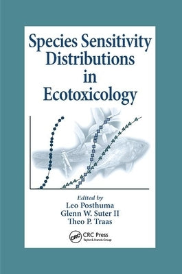Species Sensitivity Distributions in Ecotoxicology by Posthuma, Leo