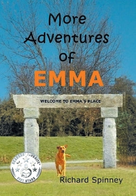 More Adventures of EMMA by Spinney, Richard