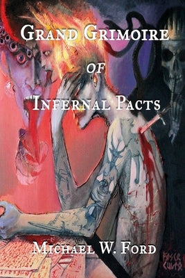 Grand Grimoire of Infernal Pacts: Goetic Theurgy by Karlsson, Thomas