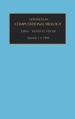 Advances in Computational Biology: Volume 1 by Villar, H. O.