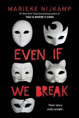 Even If We Break by Nijkamp, Marieke