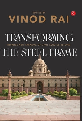 Transforming the Steel Frame by Vinod Rai