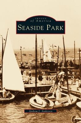 Seaside Park by Anderson, Andrew J.