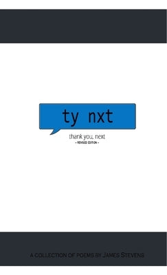 ty nxt: thank you, next by Stevens, James